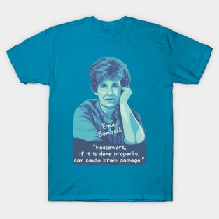 Erma Bombeck Portrait and Quote T-Shirt